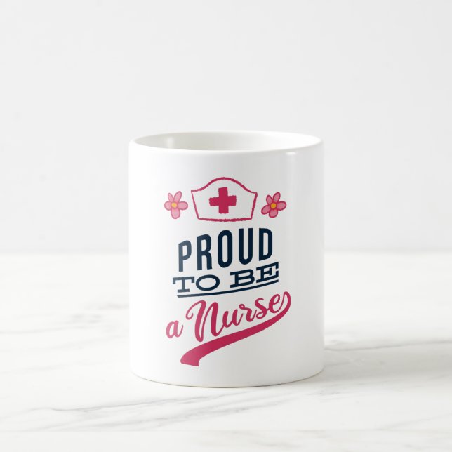 Proud to be a Nurse Coffee Mug (Center)