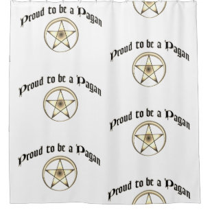 Proud To Be A Pagan Shower Curtain