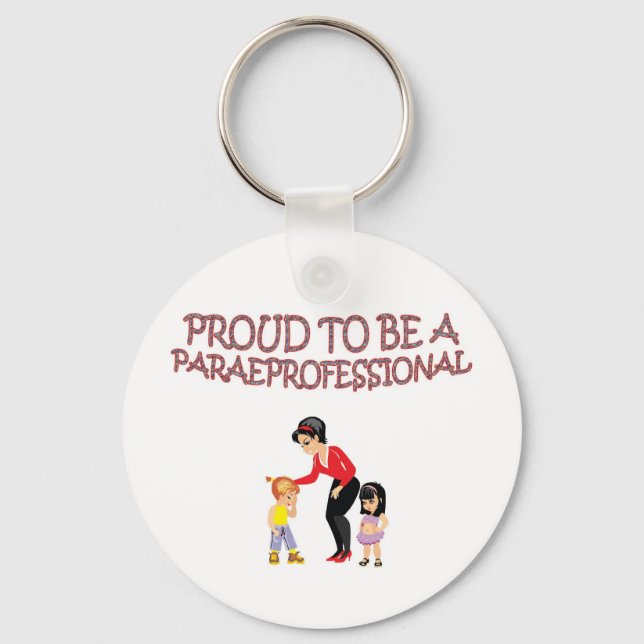 PROUD TO BE A PARAPROFESSIONAL KEY RING (Front)