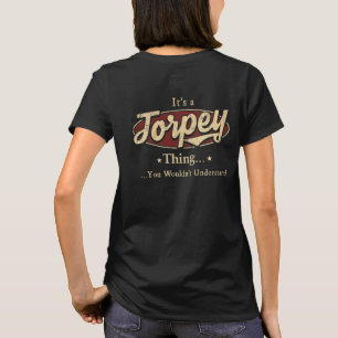 Proud To Be A Torpey – Legend Forever T-Shirt