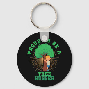 Proud To Be A Tree Hugger Earth Arbor Day Nature T Key Ring