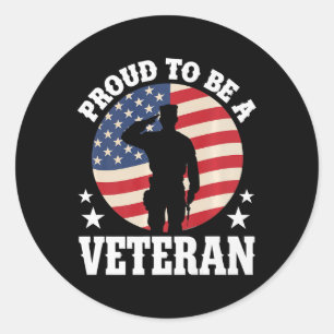 Proud To Be A Veteran Usa Veteran Military Honour  Classic Round Sticker