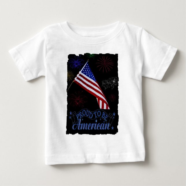 proud to be American Baby T-Shirt (Front)