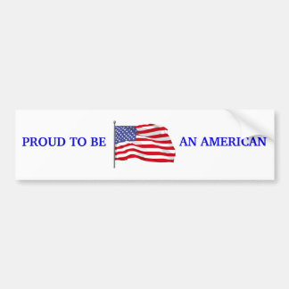 Proud to Be American Bumper Sticker