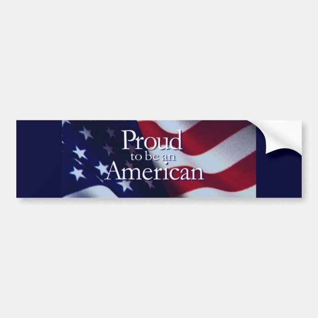 PROUD TO BE AMERICAN BUMPER STICKER (Front)