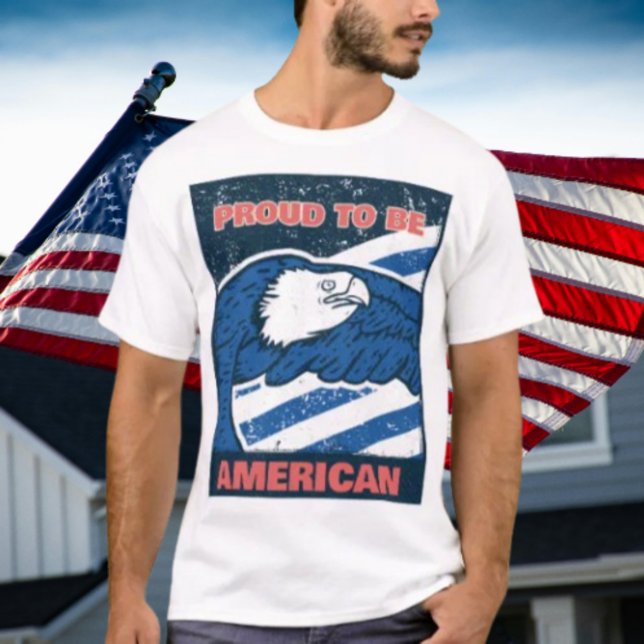 Proud To Be American T-Shirt (Creator Uploaded)