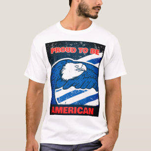 Proud To Be American T-Shirt