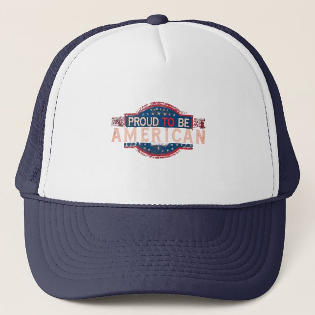 Proud to be American Trucker Hat (Front)