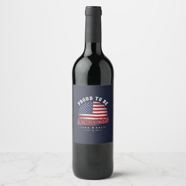 Proud to be American  Wine Label (Front)