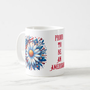 Proud to be an American - 4th of July Coffee Mug