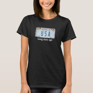 Proud to be an American Born in the USA License Pl T-Shirt