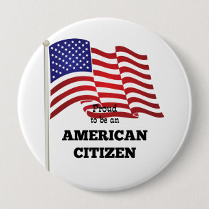Proud to be an American Citizen 10 Cm Round Badge