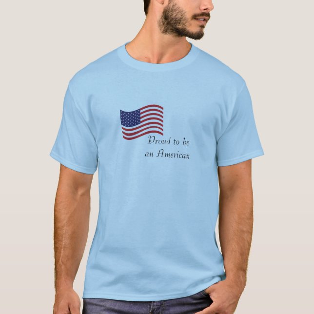 Proud to be an American Mens T-Shirt (Front)