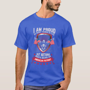 Proud to be An American Patriot Mens  T-Shirt