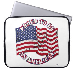 Proud To Be An American With USA Flag distressed Laptop Sleeve