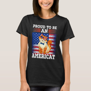 Proud To Be An Americat  Cat American Flag Patriot T-Shirt