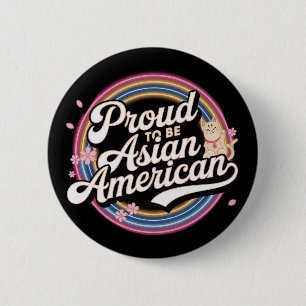 Proud to be an Asian America 6 Cm Round Badge