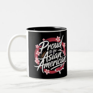 Proud to be an Asian America Two-Tone Coffee Mug