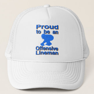 Proud to be an Offensive Lineman Trucker Hat