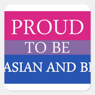 Proud To Be Asian and Bi Square Sticker