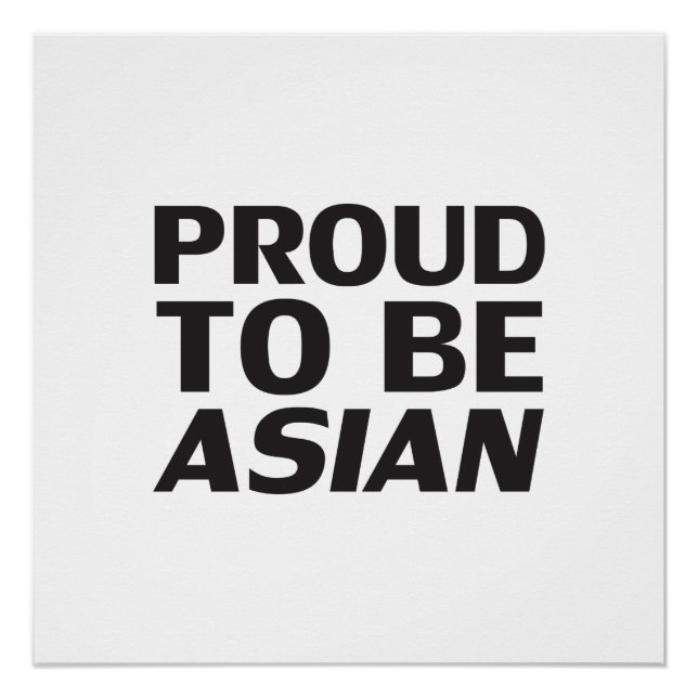 Proud to be Asian, black white Poster (Front)