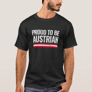 Proud To Be Austrian Vintage Austria Flag T-Shirt