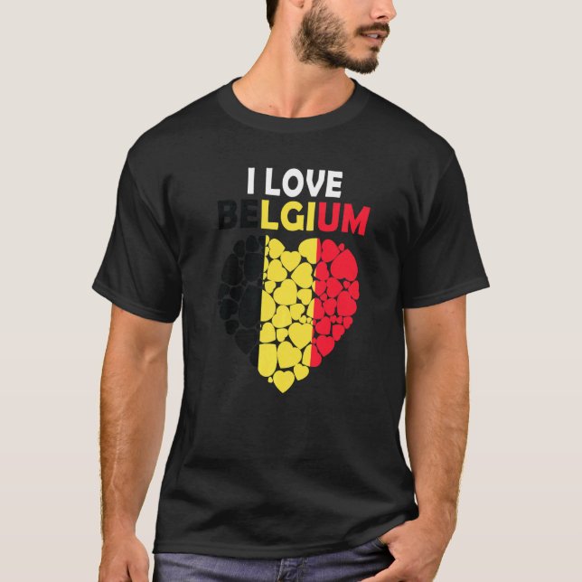 Proud To Be Belgian I Love Belgium Flag Belgium  1 T-Shirt (Front)