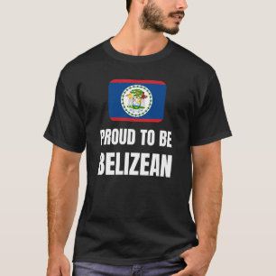 Proud to be Belizean T-Shirt