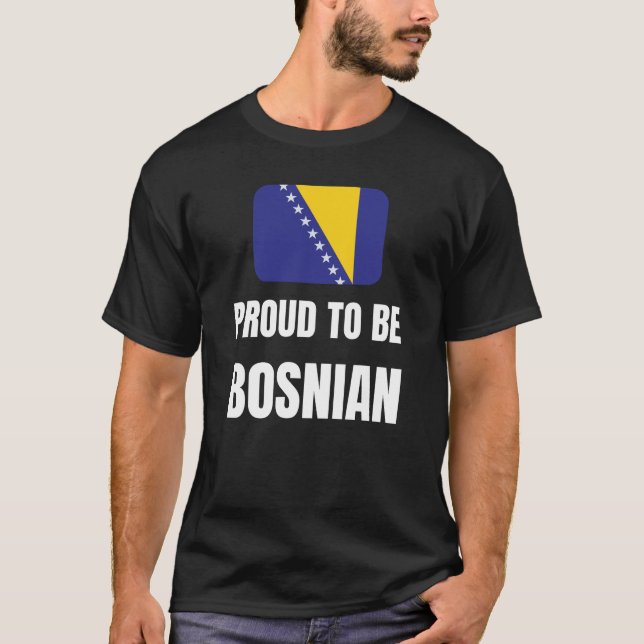 Proud to be Bosnian T-Shirt (Front)