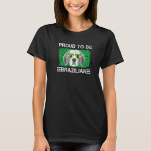 Proud to be Brazilian Flag Dog Lover Brazil Roots T-Shirt
