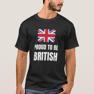 Proud to be British T-Shirt