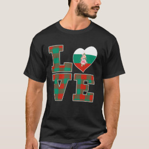 Proud To Be Bulgarian I Love Bulgaria Flag Heart G T-Shirt