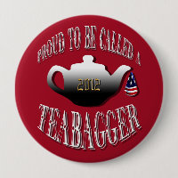 "PROUD TO BE CALLED A TEABAGGER"