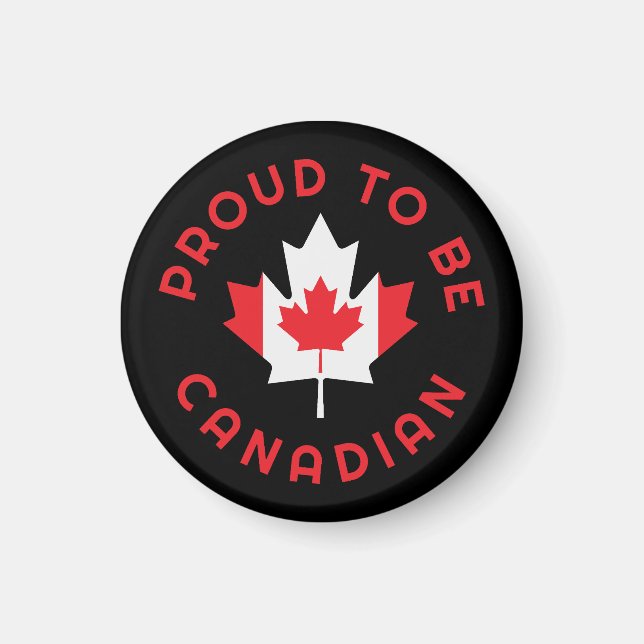 Proud To Be Candaian Magnet (Front)