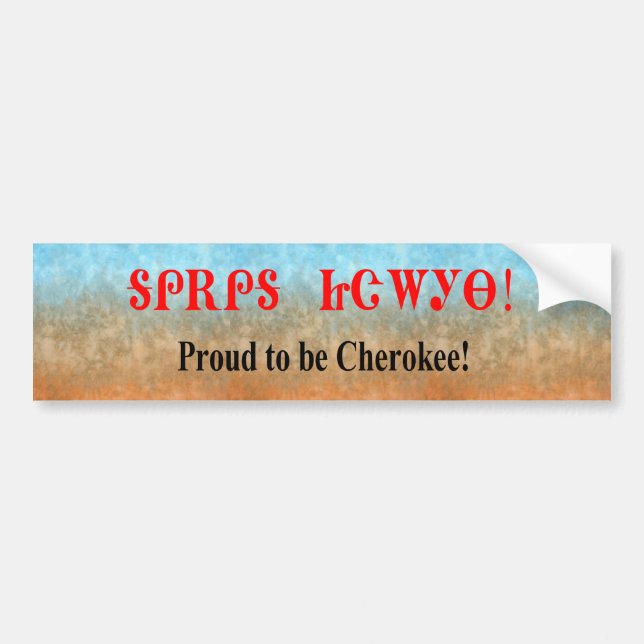 Proud To Be Cherokee Bumper Sticker (Front)