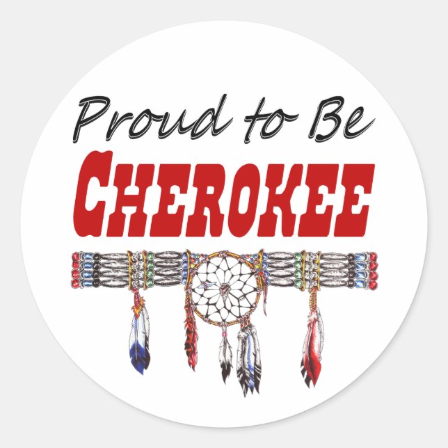 Proud to be Cherokee Window Decal or Stickers (Front)
