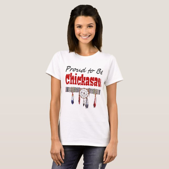Proud to be Chickasaw Basic T-Shirt (Front Full)