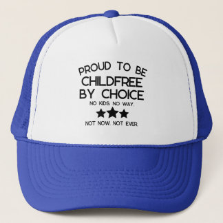 Proud to be Childfree by Choice Trucker Hat