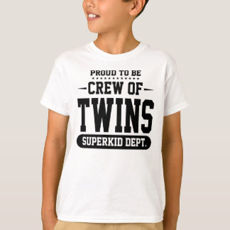 Proud To Be Crew Of Twins Superkid Dept. T-Shirt