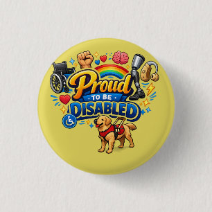 Proud to Be Disabled – Empowerment Graphic Design 3 Cm Round Badge