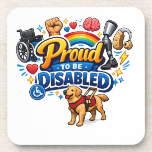 Proud to Be Disabled – Empowerment Graphic Design Coaster