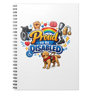 Proud to Be Disabled – Empowerment Graphic Design Notebook