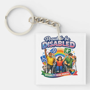 Proud to Be Disabled Key Ring