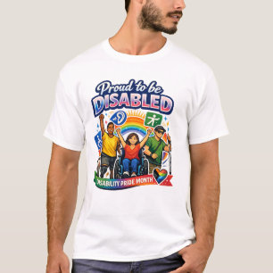 Proud to Be Disabled T-Shirt