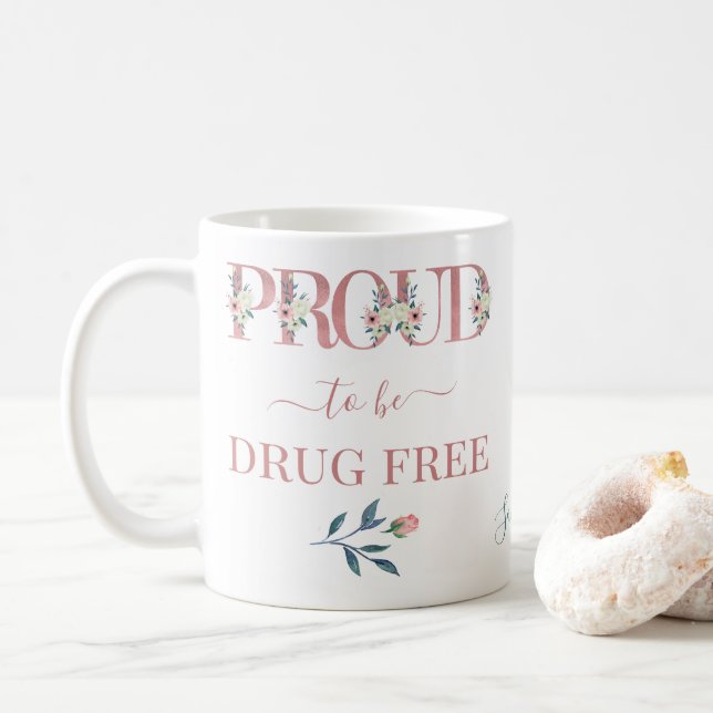 Proud to Be Drug Free Floral Letters Personalised Coffee Mug (With Donut)