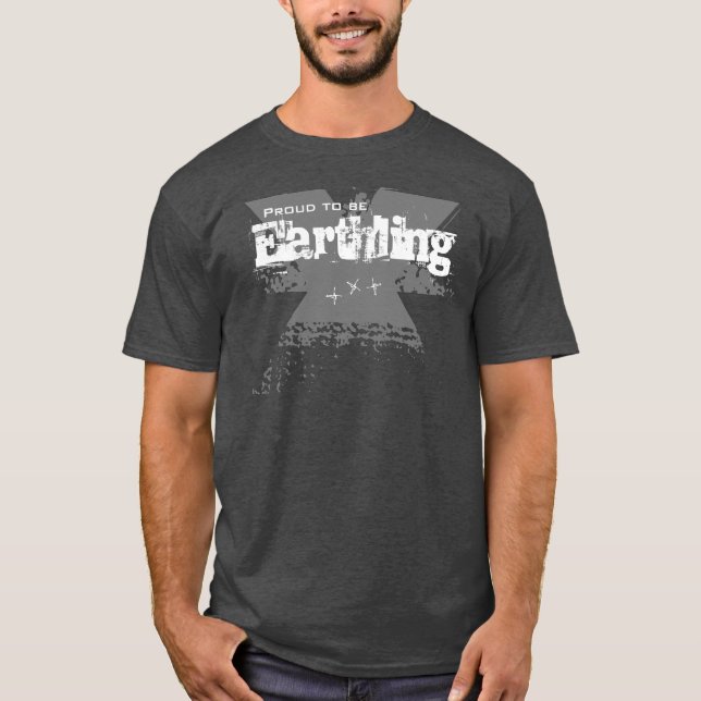 Proud to be Earthling T-Shirt (Front)