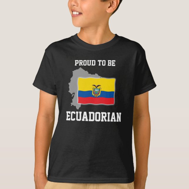 Proud to be Ecuadorian T-Shirt (Front)