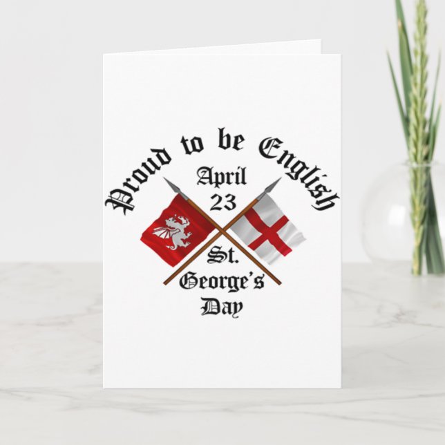 Proud-To-Be-English Saint Georges Day. Card (Front)