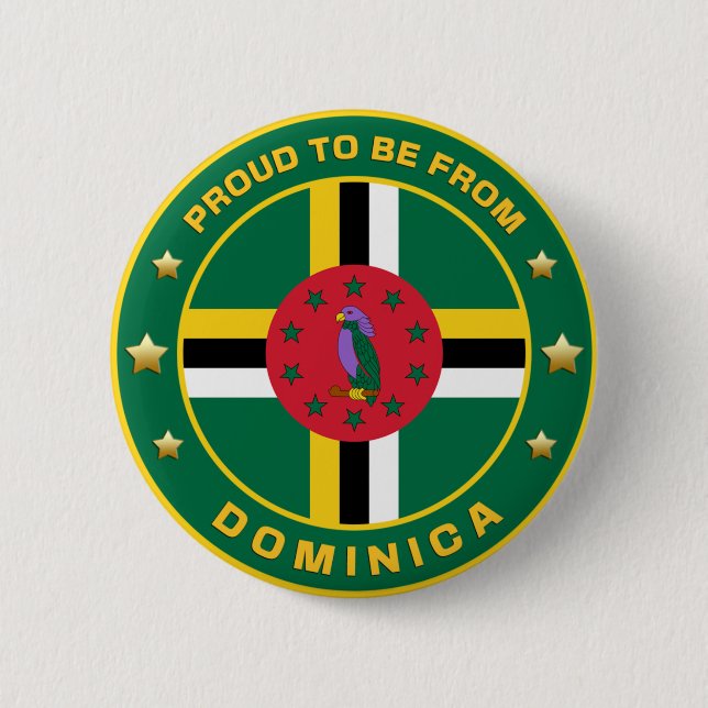 Proud To Be From Dominica 6 Cm Round Badge (Front)