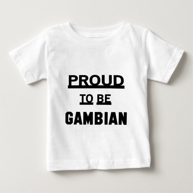 Proud to be Gambian Baby T-Shirt (Front)